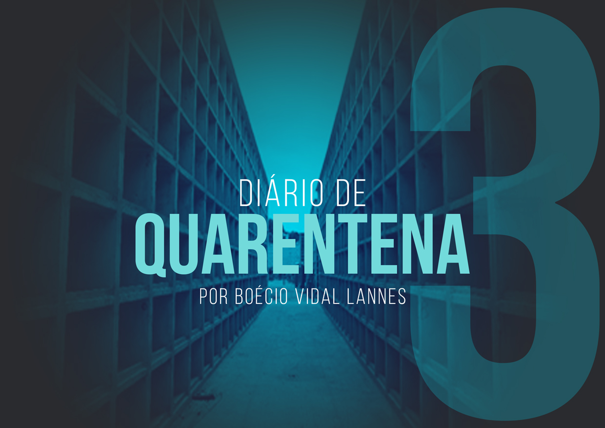 Quarentena 3 – Vamos vencer essa praga